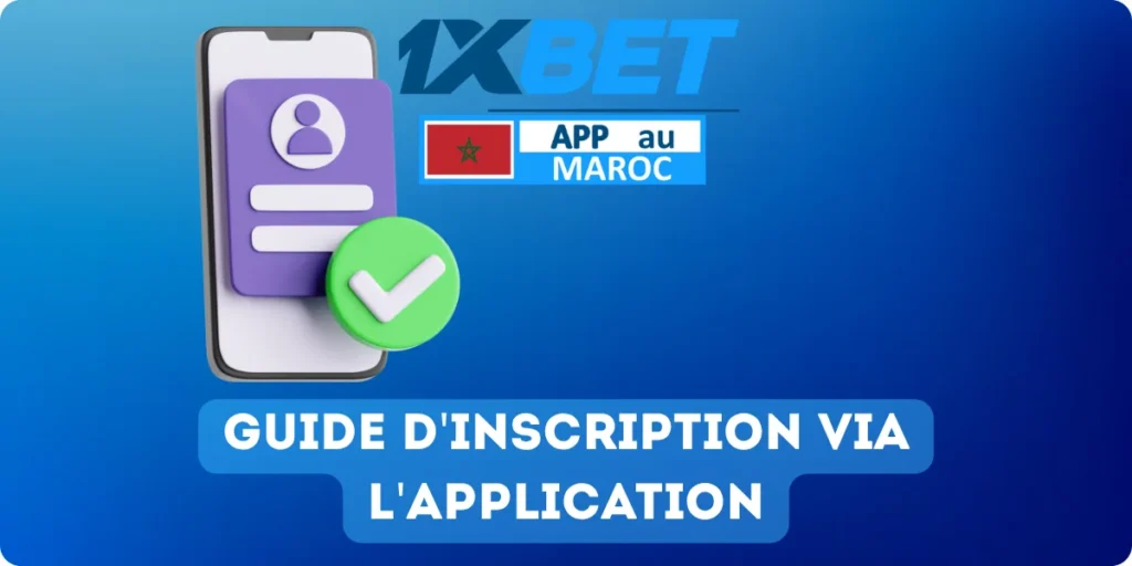 Inscription via 1xbet app